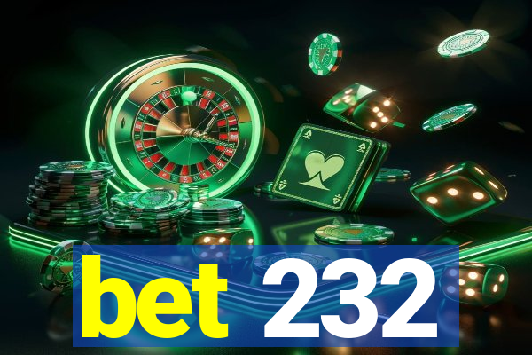 bet 232